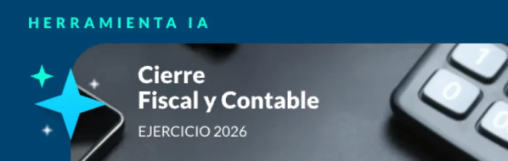 Herramienta IA del cierre fiscal 2026